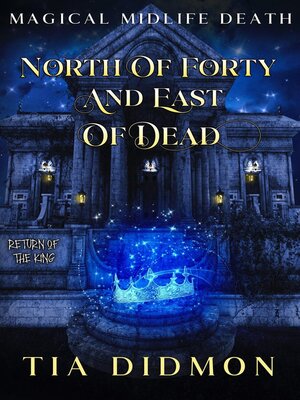 cover image of North of Forty and East of Dead